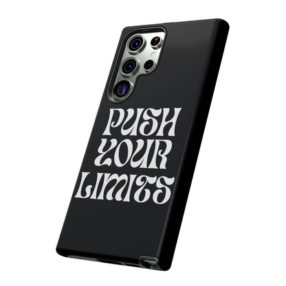 Push your limits Phone Case