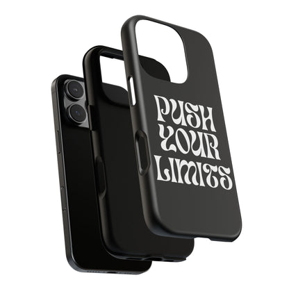 Push your limits Phone Case