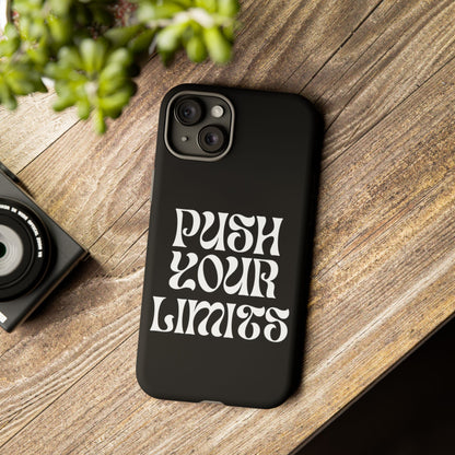 Push your limits Phone Case