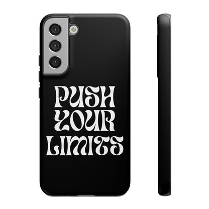 Push your limits Phone Case