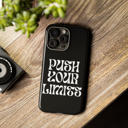 Push your limits Phone Case