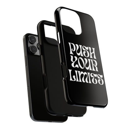 Push your limits Phone Case