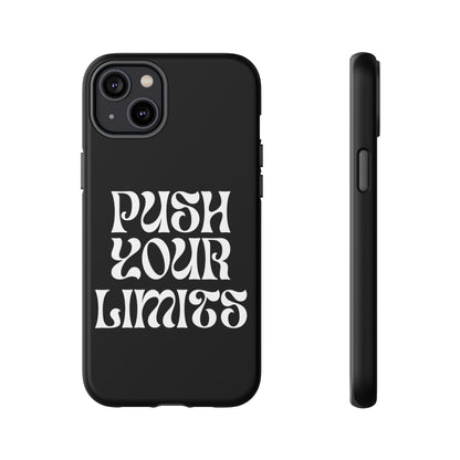 Push your limits Phone Case