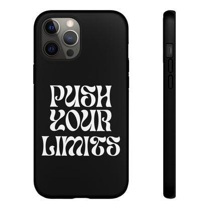 Push your limits Phone Case