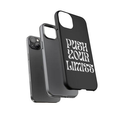 Push your limits Phone Case