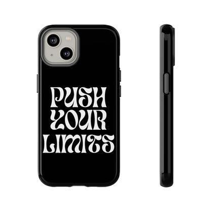 Push your limits Phone Case