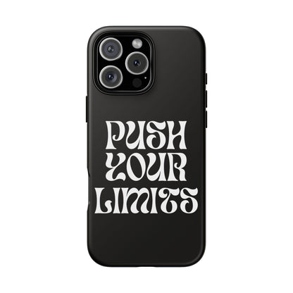 Push your limits Phone Case