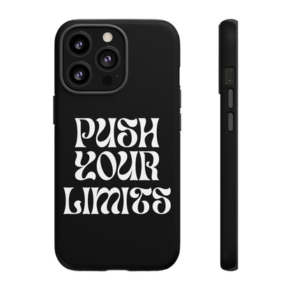 Push your limits Phone Case