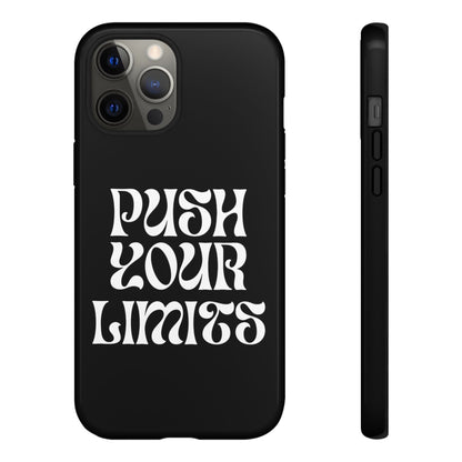 Push your limits Phone Case