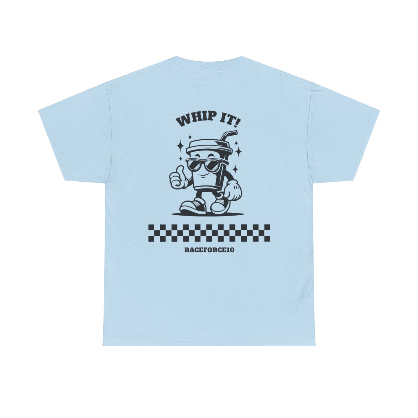 WHIP IT- UNISEX T-SHIRT