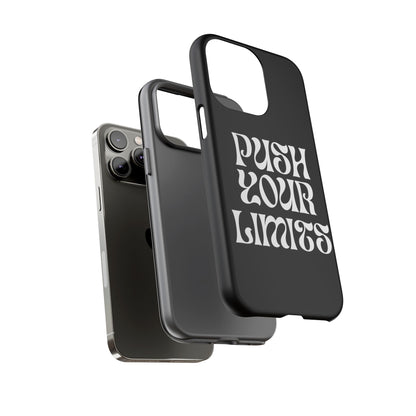 Push your limits Phone Case