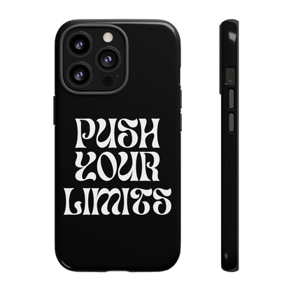 Push your limits Phone Case