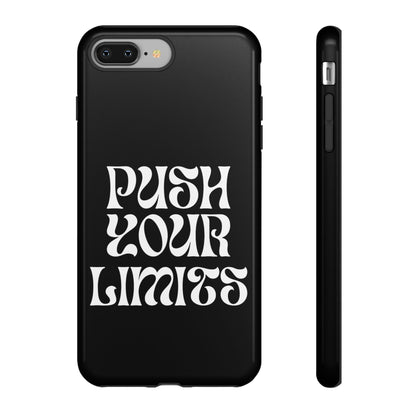 Push your limits Phone Case