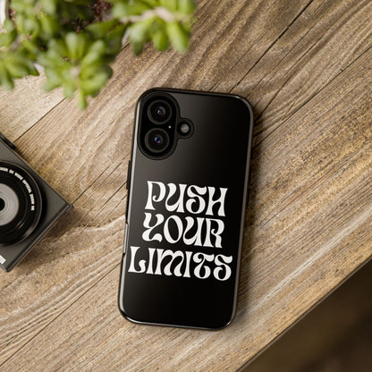 Push your limits Phone Case