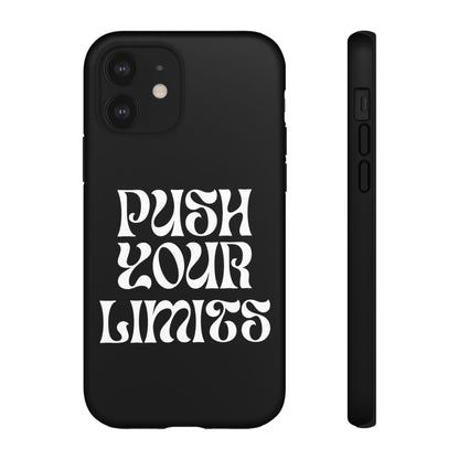 Push your limits Phone Case