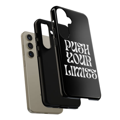 Push your limits Phone Case