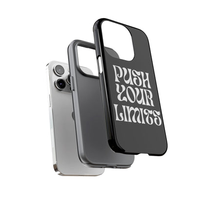 Push your limits Phone Case