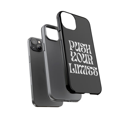 Push your limits Phone Case