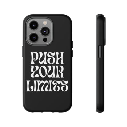 Push your limits Phone Case