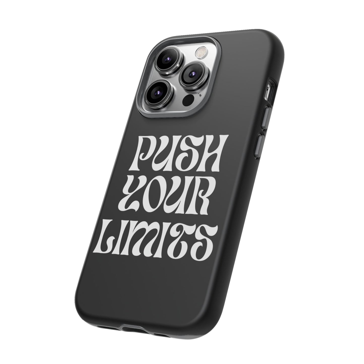 Push your limits Phone Case