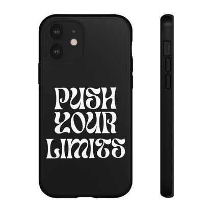 Push your limits Phone Case