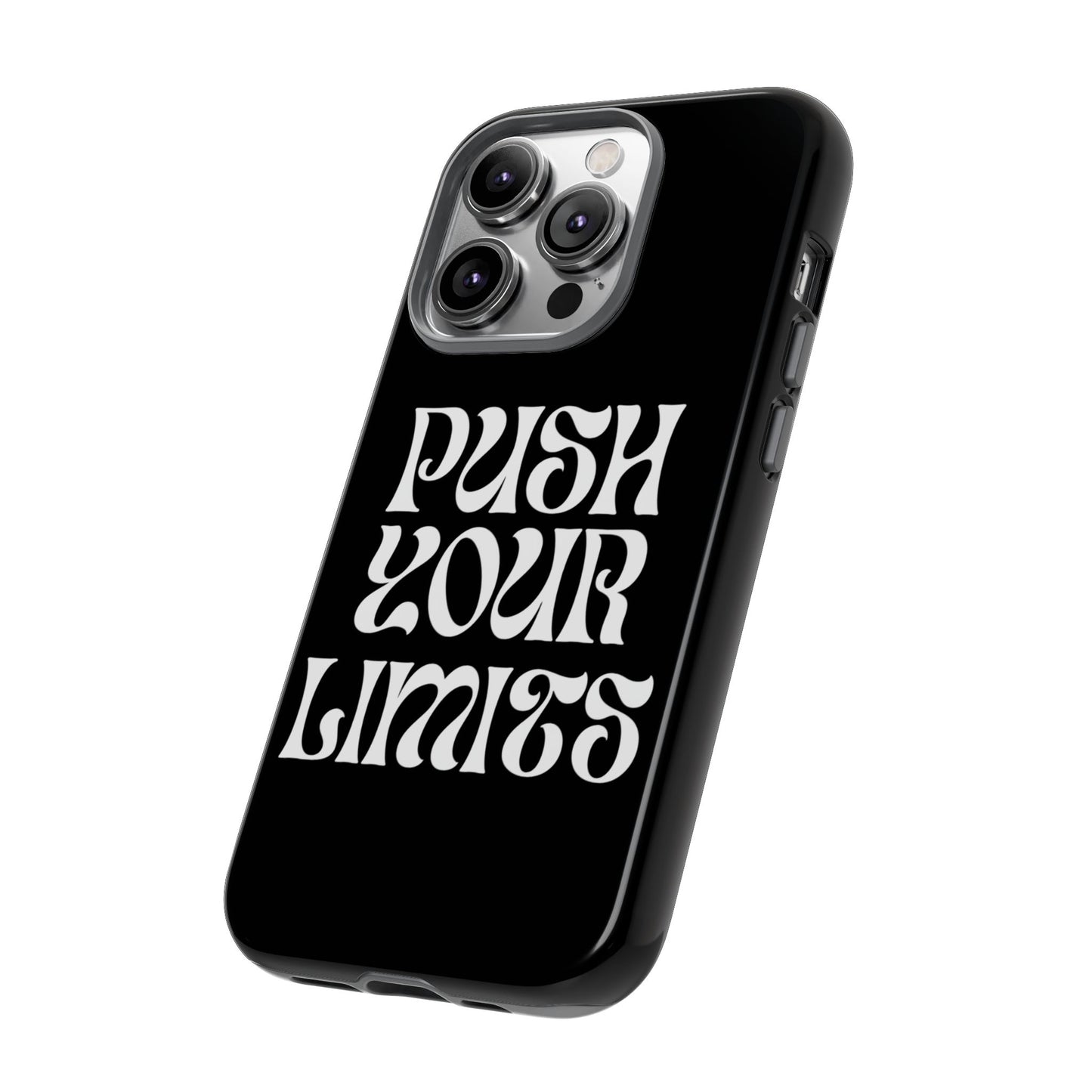 Push your limits Phone Case