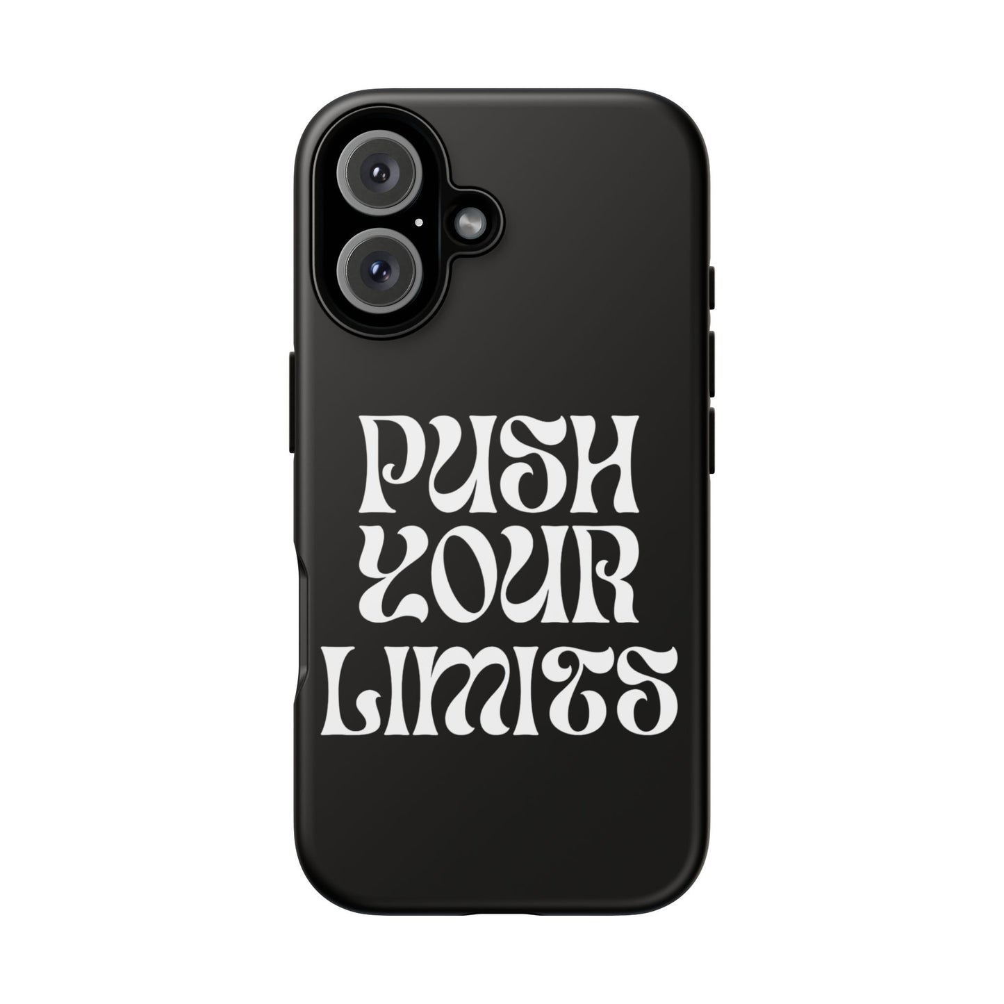 Push your limits Phone Case