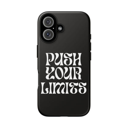 Push your limits Phone Case